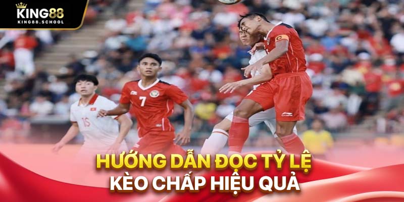 Hướng dẫn đọc tỷ lệ kèo chấp hiệu quả